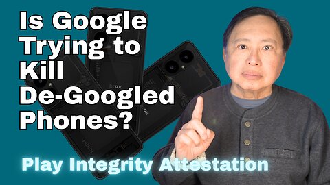 Is Google Shutting Down the Entire De-Googled OS Ecosystem?