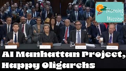 Morning Mission: AI Manhattan Project, Happy Oligarchs