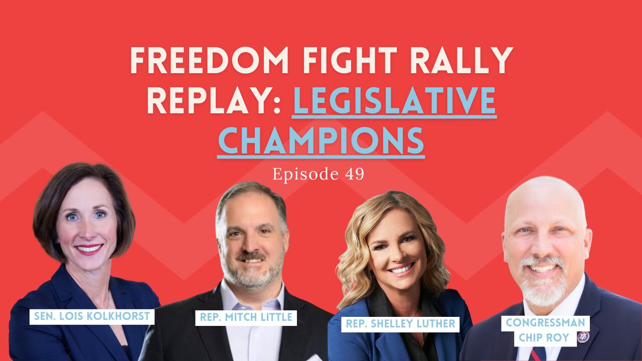 Freedom Fight Rally Replay: Legislative Champions