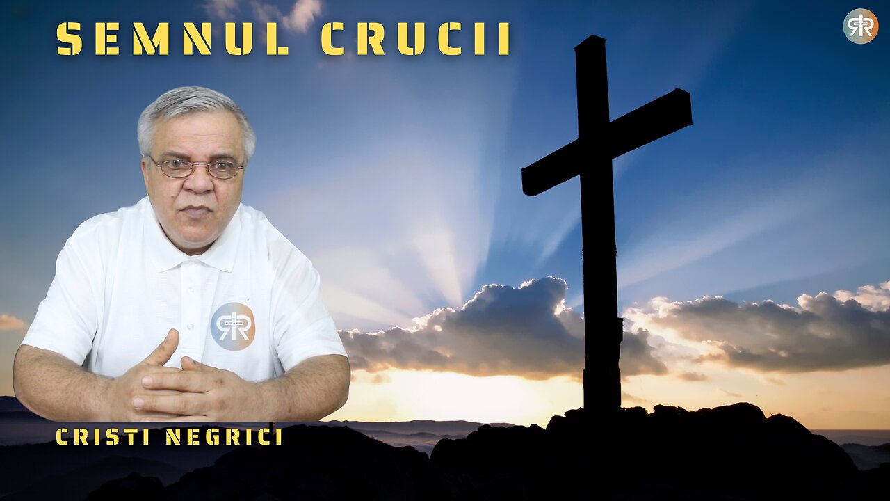 DE LA RELIGIE LA RELAȚIE | EP 12 | SEMNUL CRUCII | CRISTI NEGRICI