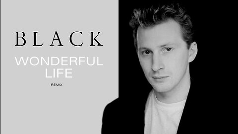 Black – Wonderful Life (Extended remix)