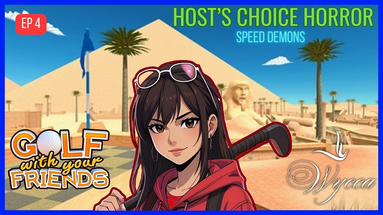 🔵 HOSTS CHOICE HORROR: SPEED DEMONS 🔵 | Golf with Friends | Episode 4