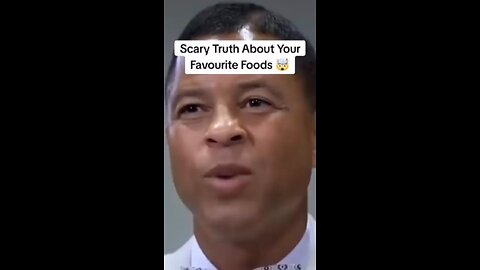 Scary Truth About Your Favourite Foods