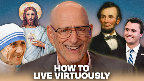 7 Virtues That Will Make Your Life Better