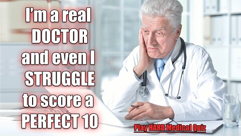 10 Medical Questions