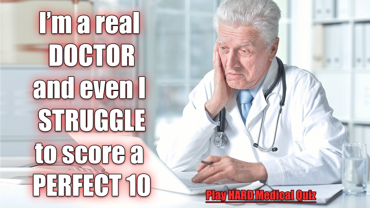 10 Medical Questions