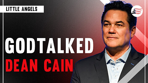 GODTALKED Ep. 8: “Little Angels” - Dean Cain