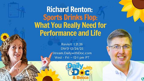 1.21.26 We Revisit: Richard Renton Sports Drinks Flop: What You Really Need for Performance and Life