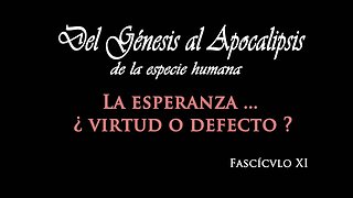 Del Génesis al apocalipsis. Fascículo XI