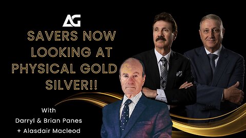 Savers now looking at physical Gold & Silver
