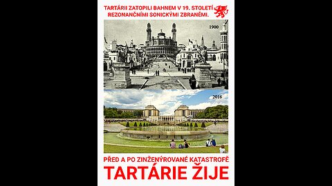 🔥TARTÁRIE PŘED A PO ZINŽENÝROVANÉ KATASTROFĚ Z 19. STOLETÍ🔥
