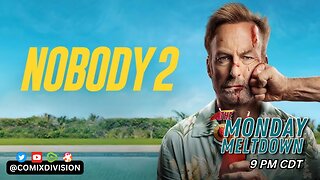 Nobody 2 Is It Worth The Watch | Monday Meltdown On 08-18-2025