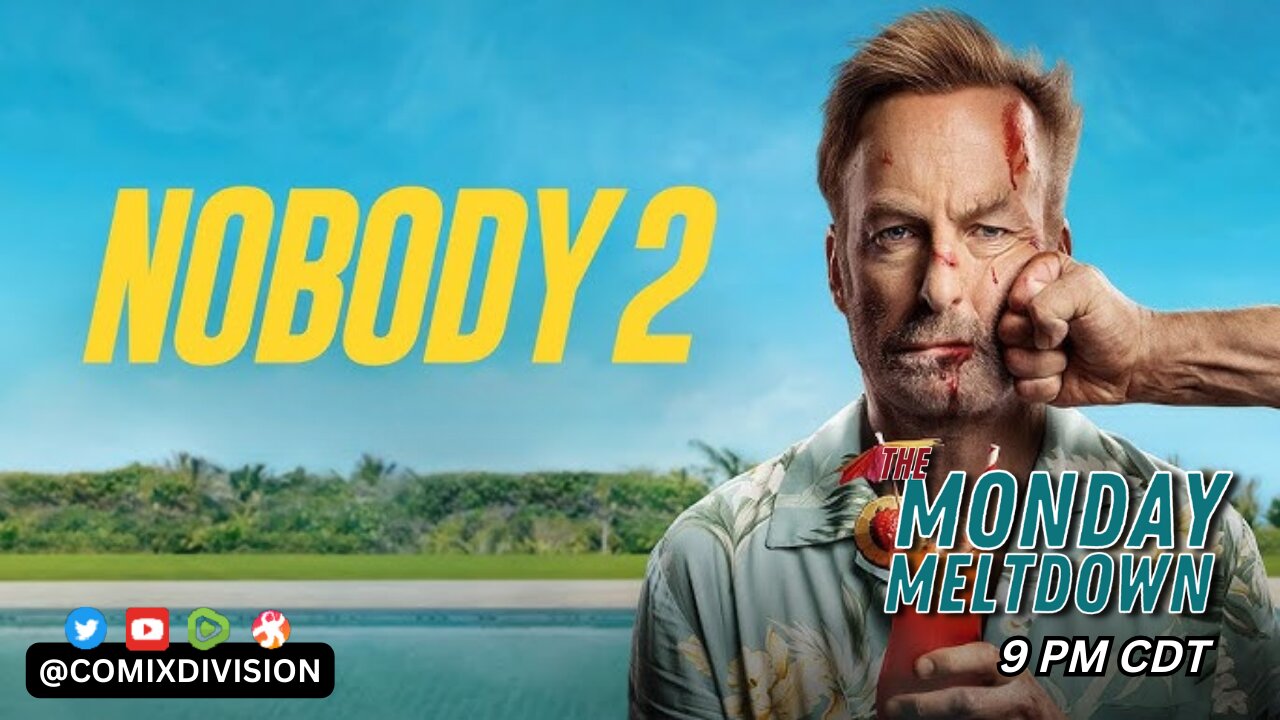 Nobody 2 Is It Worth The Watch | Monday Meltdown On 08-18-2025