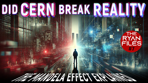 Did CERN Change Our Reality? The Shocking Truth Behind the Mandela Effect