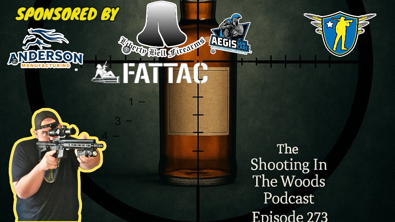 The Shooting In The Woods Podcast Episode 273: Whiskey & Windage Podcast