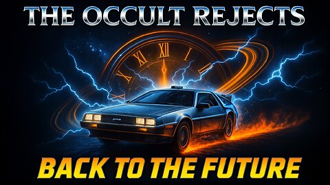OpGCD LIve - An Occult and/or Esoteric Review of "Back to the Future" - w/Occult Rejects