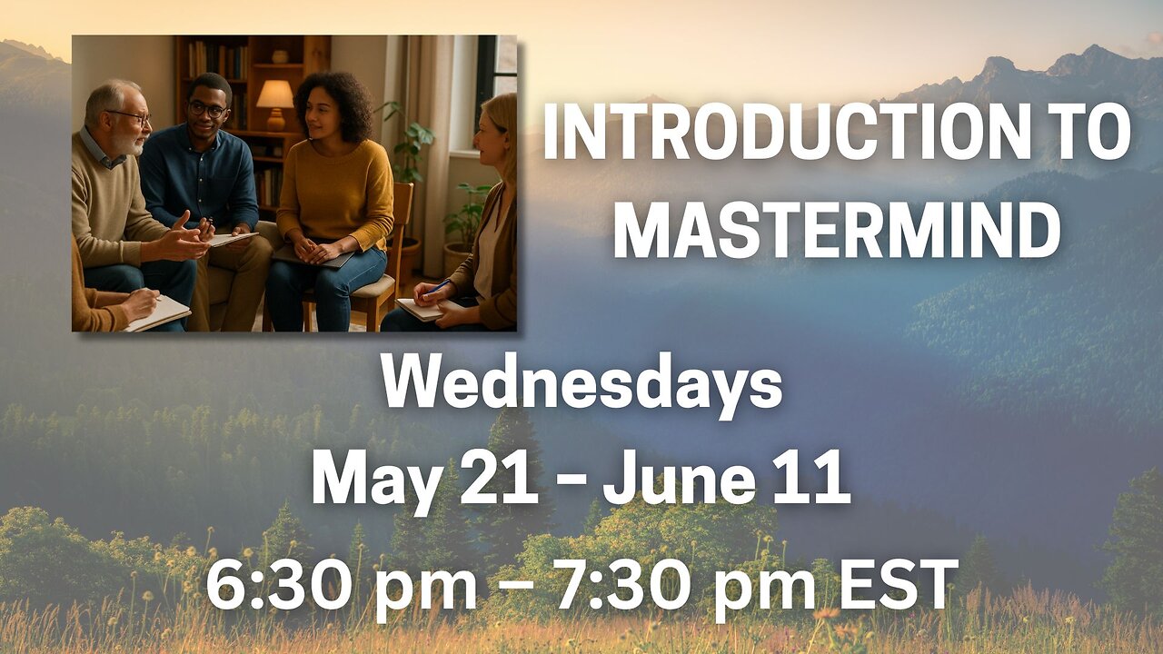 New Mastermind Session Starts May 21 – Only 2 Spots Left!