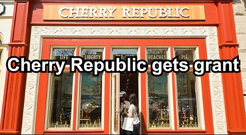 Cherry Republic gets grant