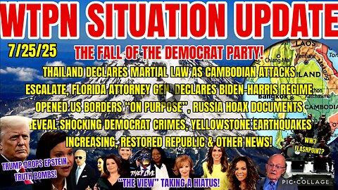 WTPN SITUATION UPDATE FEATURING RESTORED REPUBLIC 7/25/25