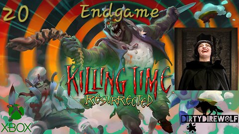 Killing Time: Resurrected - Endgame