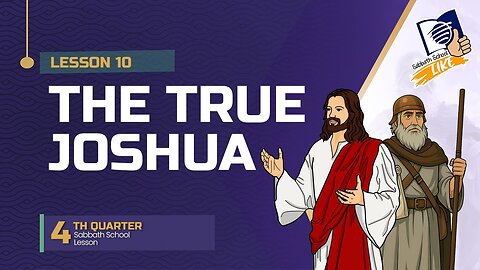 Sabbath School "The True Joshua" Elder Ron Jackson