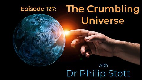 127 The Crumbling Universe