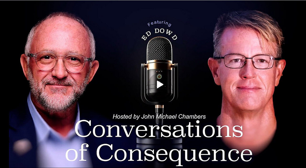 Ed Dowd on Economic Collapse, Federal Reserve Reform, and the Path Forward
