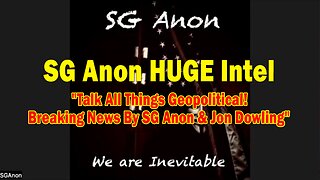SG Anon HUGE Intel 08.19.25: "Talk All Things Geopolitical! Breaking News By SG Anon & Jon Dowling"