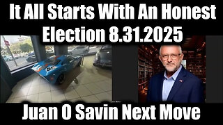 It All Starts With An Honest Election. 8-30-25-AT-2PM-CST-00G-EST #TRUTH