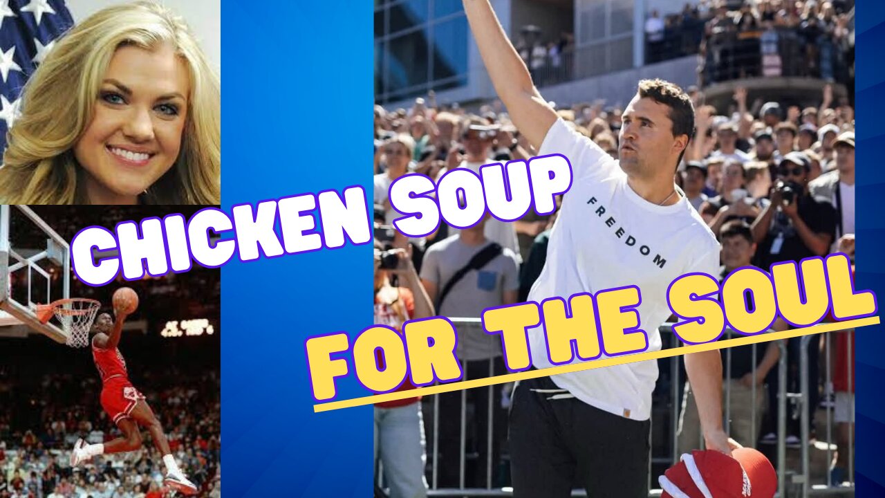Chicken Soup for the Soul: Erika Kirk's Tribute to her Husband Charlie Kirk