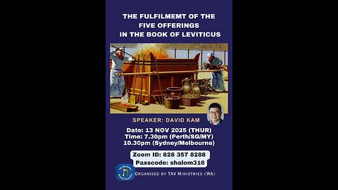 The fulfillment of the five offerings in the Book of Leviticus, Part 1 of 2 (first half)