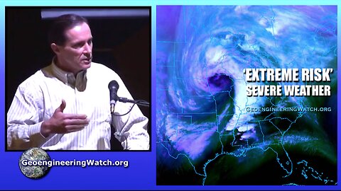 'Extreme Risk' Severe Weather, Geoengineering Watch Global Alert News, March 15, 2025, #501