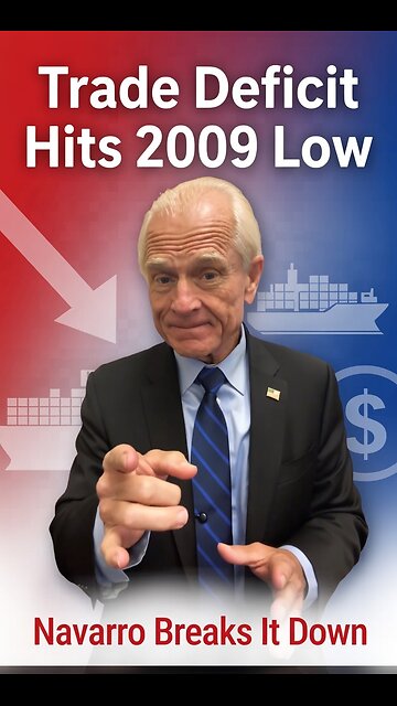 Navarro: Trade Deficit Falls to Lowest Level Since 2009