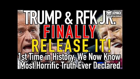 TRUMP & RFK Jr Finally Release It! 1st Time in History, We Know Most Horrific Truth Ever Declared!