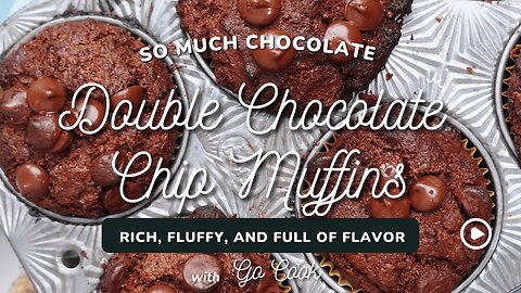 Double Chocolate Chip Muffins | Rich, Moist & Chocolaty Bliss!