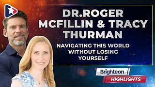 Navigating This World Without Losing Yourself, an interview with Dr.Roger McFillin & Tracy Thurman