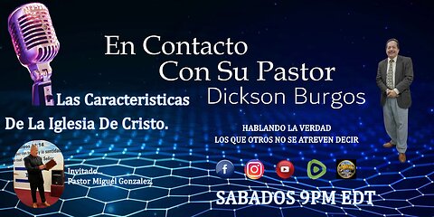 En Contacto Con Su Pastor Dickson Burgos. Podcast # 59