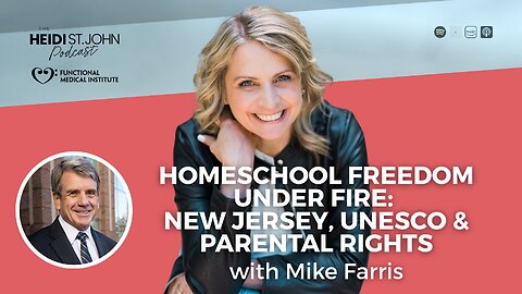 Homeschool Freedom Under Fire: New Jersey, UNESCO & Parental Rights – with Mike Farris