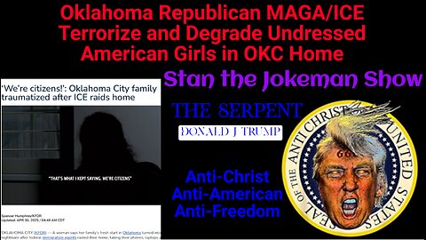 Oklahoma Homes Being Raided by ICE Terror Squads & GOD's Forsaken GAZA Children