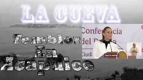 La Cueva terremoto en Acapulco