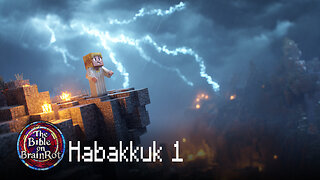 Habakkuk 1 – Wrestling with God’s Justice | The Bible on BrainRot