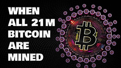 What Happens When ALL 21 Million Bitcoin Are Mined? | Finance
