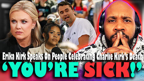 'YOU'RE SICK!' Erika Kirk Speaks On People Celebrating Charlie Kirk's D*ath!