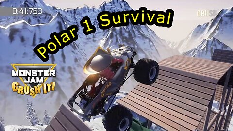 Monster Jam Crush IT! | Polar 1 Survival