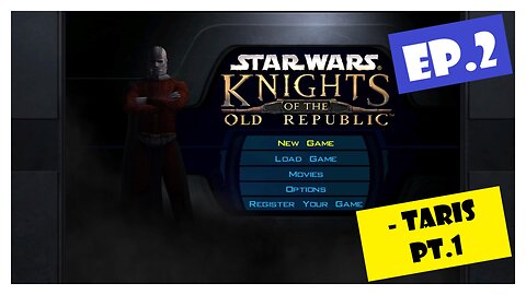 Ep.2 | Taris Pt.1 (Star Wars Knights of the Old Republic) *NC*