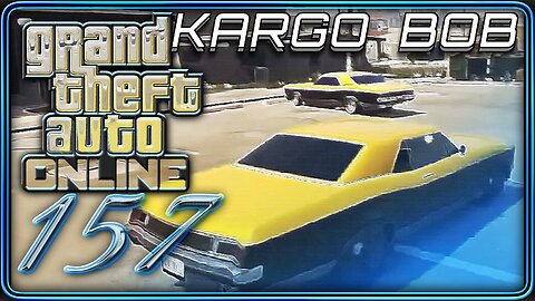 157 GTA | Hun Van Kargó Bob? | GTA Online | CO-OP | Magyar