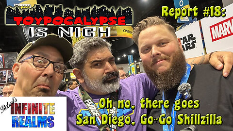 Toypocalypse Report 18: oh no, there goes San Diego, Go Go Shillzilla
