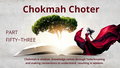 Chakmah Choter Part Fifty~Three