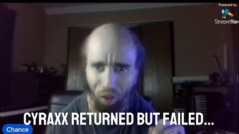 Cyraxx returned but failed