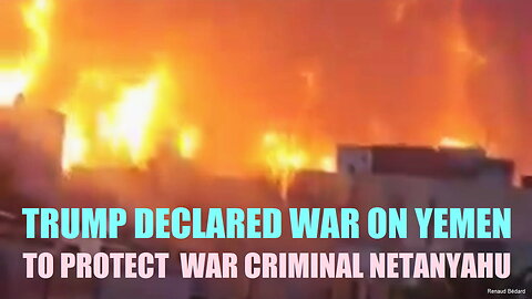 EPSTEIN-MOSSAD-LIST-COMPROMISED WAR-PROFITEER TRUMP DECLARED WAR ON YEMEN